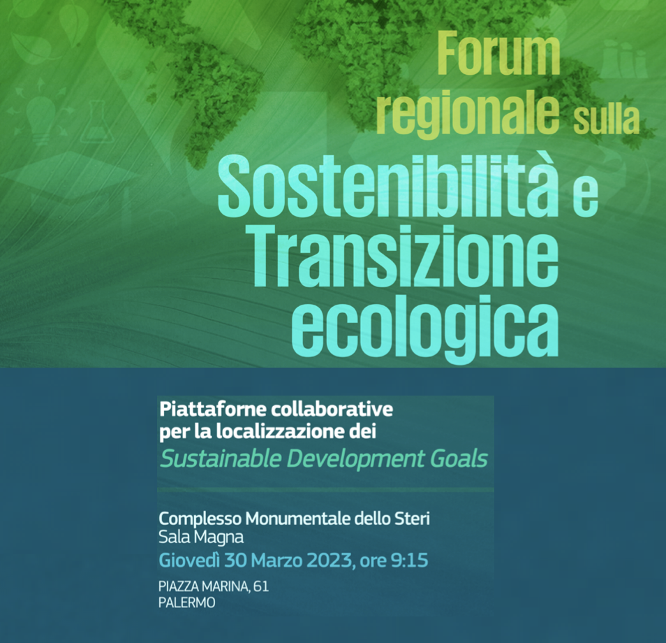‘Forum Regionale sulla Sostenibilità e la Transizione Ecologica’ – Università Palermo 30 marzo 2023